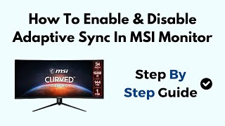 How To Enable amp Disable Adaptive Sync In MSI Monitor [upl. by Clarette372]