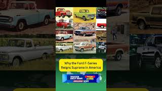 Ford FSeries The Truck That Captured America’s Heart [upl. by Hsaka]