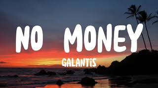 Galantis  No Money Lyrics [upl. by Eerolam4]