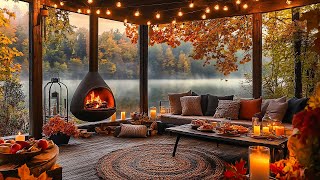 Autumn Cabin Ambience  Soothing Jazz and Fireplace Sounds in the Fall Porch 🍂🔥 [upl. by Ebenezer]