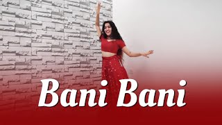 Bani Bani  Main Prem Ki Deewani Hoon  Dance Cover  Munira Choreography [upl. by Assedo]