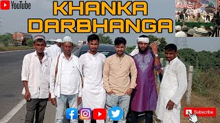 Khanka Full Vlog ll DarbhangaTown [upl. by Townshend]