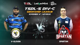 TSDL5 DIVC WEEKEND LEAGUE V Eleven Vs Spartans 16th Nov 2024 [upl. by Limbert]