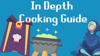 In Depth Cooking Guide Melvor Idle 2022 [upl. by Lanahtan]