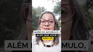 Além do acúmulo algo que você não vê [upl. by Cadmar]