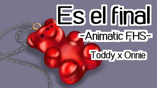 Es el Final  Animatic  FHS [upl. by Terina432]