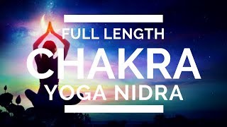 Full Length Chakra Yoga Nidra [upl. by Ijneb]