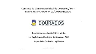 Conhecimentos Gerais  Concurso Câmara Municipal de Dourados  MS  Lei Orgânica  Parte II [upl. by Ybeloc61]