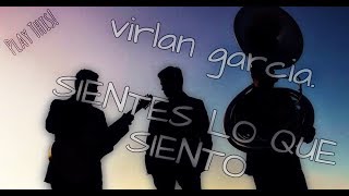 Virlan Garcia Sientes lo que siento Letra canción y acordes PARA GUITARRA PLAY THIS [upl. by Schargel393]