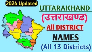 Uttarakhand District Names List in Hindi amp English  All 13 Districts of Uttarakhand with Map [upl. by Erwin]