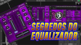 O que não te contam do Equalizador do Virtual Dj [upl. by Anirav]