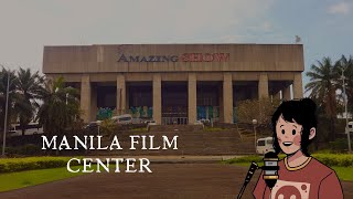 MANILA FILM CENTER [upl. by Pharaoh352]