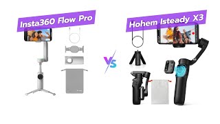 🎥 Insta360 Flow Pro vs hohem iSteady X3 SE Which Gimbal Wins 🤔 [upl. by O'Brien]