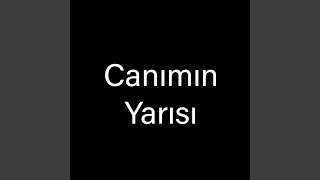 Canımın Yarısı [upl. by Kendra]