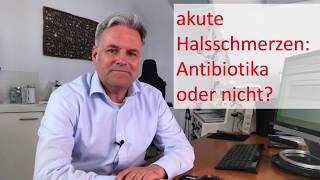 akute Halsschmerzen Antibiotika oder nicht [upl. by Eissej]