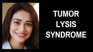 Tumor Lysis Syndrome [upl. by Alida102]