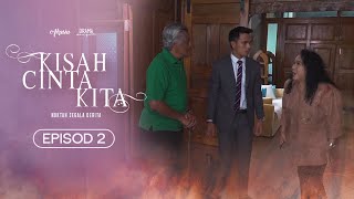 HIGHLIGHT  Episod 2  Natasha Kahwin Lari  Kisah Cinta Kita 2021 [upl. by Blondell]