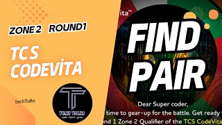 TCS CODEVITA  Find Pair  CODE CPP  ZONE 2 Round 1 [upl. by Sedecrem637]