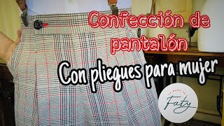 CONFECCIÓN DE PANTALÓN CON PLIEGUES PARA MUJERlamanodefaty [upl. by Stanton450]