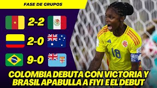 MUNDIAL FEMENINO SUB 20 2024 RESULTADOS DÍA 1 COLOMBIA Y BRASIL DEBUTAN CON VICTORIA [upl. by Casavant466]