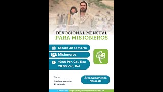 Devocional mensual Misioneros Marzo 2024  Historia Familiar SANO [upl. by Olivette]