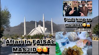 Faisal masjid mein aftaripindi king nay kiya boldiya😱😔subscribe mohibvlogs 1k [upl. by Laurie]