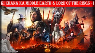 PART 1A  KI KHANA MIDDLE EARTH amp JINGSDANG JONG KA LORD OF THE RINGS [upl. by Wendel]