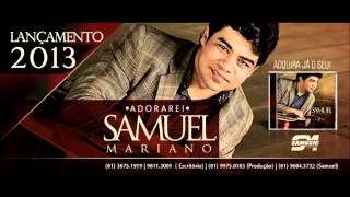 Samuel Mariano Deus esta por perto [upl. by Endres]