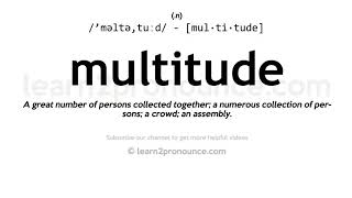 Pronunciation of Multitude  Definition of Multitude [upl. by Kacie693]