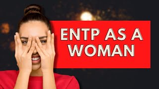 ENTP As A WomanPersonality Types [upl. by Sesom993]