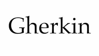 How to Pronounce Gherkin [upl. by Key]