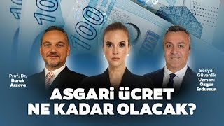 Asgari Ücret Ne Kadar Olacak  Simge Fıstıkoğlu  Burak Arzova  Özgür Erdursun [upl. by Suoicul]