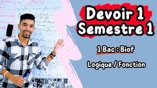 Devoir 1 Semestre 1 Maths  1Bac Biof  Logique  Fonctios  تصحيح فرض الأول الدورة الأولى  1 باك [upl. by Sowell]