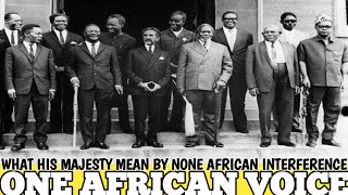 What King Selassie 1 mean by NONE African Interference  One African voice [upl. by Yecart]