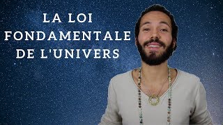 LA LOI FONDAMENTALE DE LUNIVERS [upl. by Aila816]