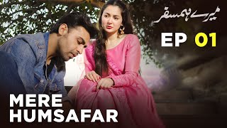 Mere HumSafar  EP 01  Farhan Saeed  Hania Amir  Pakistani Drama [upl. by Aray]