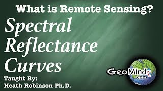 Spectral Reflectance Curves  What is Remote Sensing 89 [upl. by Oberheim]