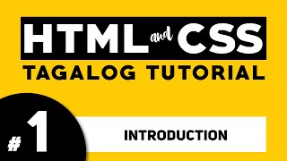 Part 1 HTML and CSS Tagalog Tutorial  Illustrados [upl. by Kaine]