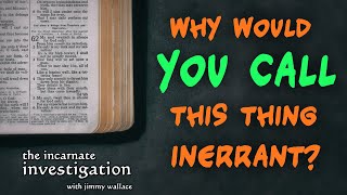 What Do We Mean When We Say the Bible is Inerrant [upl. by Ogir434]