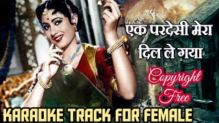 Ek Pardesi Mera Dil Le Gaya Karaoke For Femalefemale karaoke songsfaagun movie gaanfaagun film [upl. by Aratas]