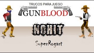 Gunblood truco Nohit [upl. by Orji504]