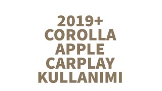 2019 COROLLA APPLE CARPLAY KULLANIMI [upl. by Lesly812]