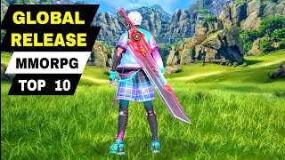 Top 10 Best GLOBAL RELEASE MMORPG Games for Mobile  AVAILABLE on ANY SERVER [upl. by Rammaj]