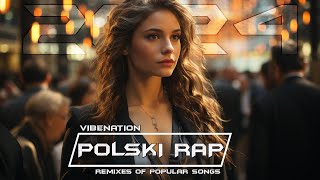 ✅💚POLSKI RAP W REMIXACH VOL61 TOP 22 RAP W POLSCE✯MARZEC 2024💚❌ [upl. by Aihsoek359]