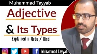 Adjective amp Its Types  Parts of Speech  Word Classes  Syntax  Linguistics  Muhammad Tayyab [upl. by Hogarth106]