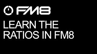 NI FM8  Learn The Ratios In FM8  How To Tutorial [upl. by Yancy]