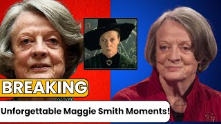 Maggie Smiths MOST ICONIC Moments Youll NEVER Forget [upl. by Vareck]