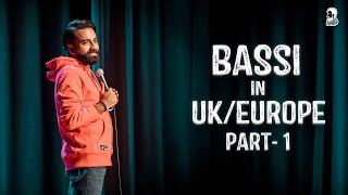 Bassi in UK amp Europe  Part1 Stand Up Comedy  Ft AnubhavSinghBassi [upl. by Winifred882]