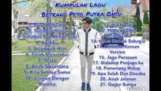 Kumpulan Lagu Betrand Peto Putra Onsu [upl. by Isleen]