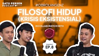 Filosofi Hidup Krisis Eksistensial  ObrolanGenZ  S03E08 [upl. by Fenner]